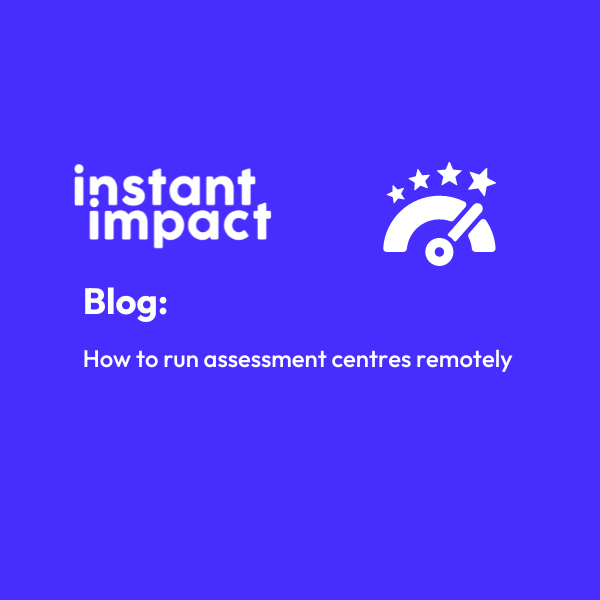 Blog - How to run assessment centres remotely